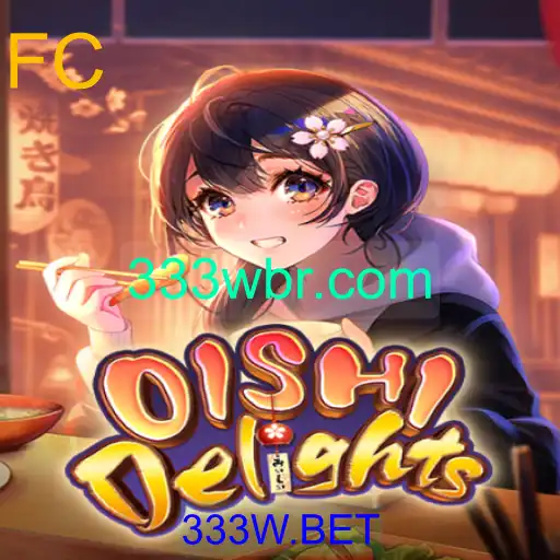 Descubra o Mundo Encantado de OishiDelights no Universo 333W.BET